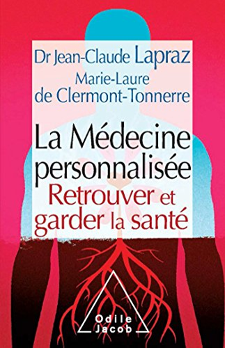 Témoins présente La médecine personnalisée, retrouver et garder la santé" de Jean-CLaude Mapraz et Marie-Laure de Clermont-Tonnerre