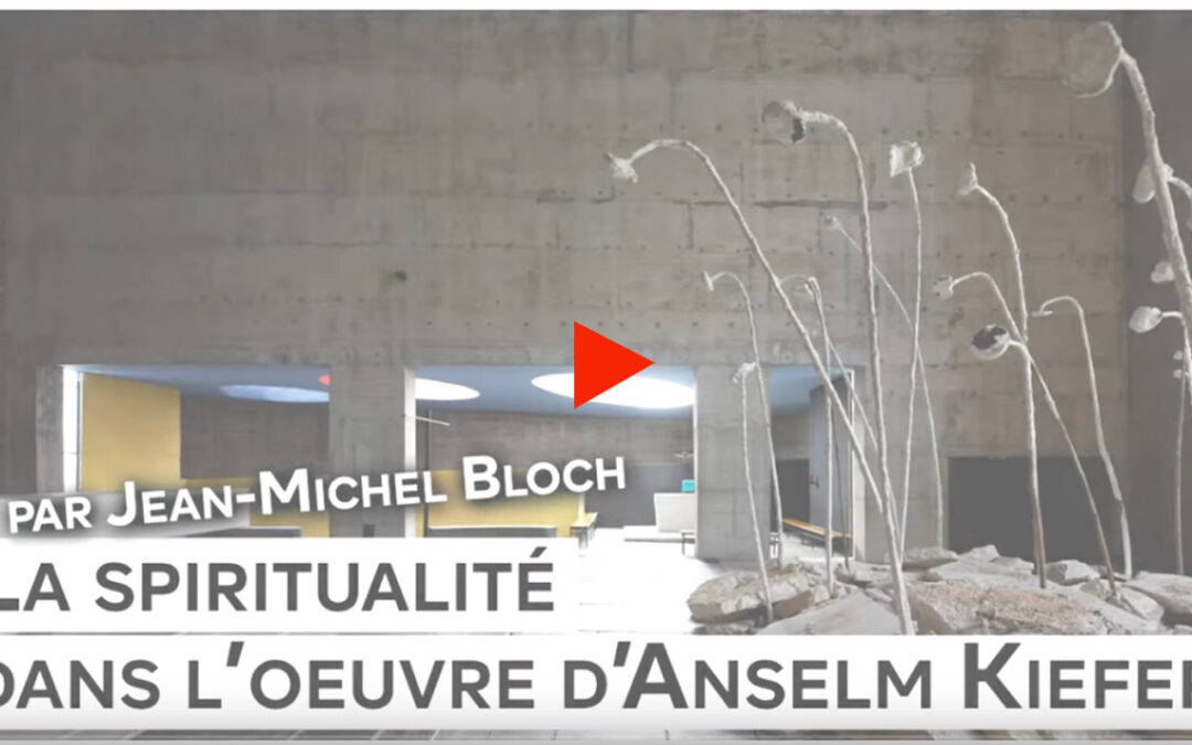 La dimension spirituelle de l’art d’Anselm Kiefer