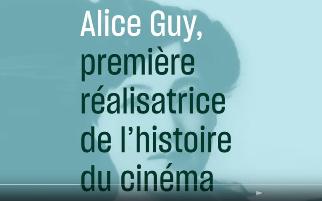 Alice Guy, première réalisatrice de fiction au monde | Archive INA | CULTURE’