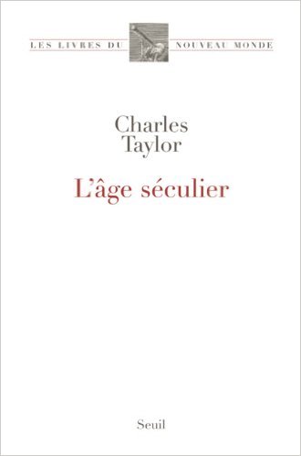 L'âge séculier livre de Chrales Taylor